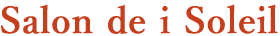 Salon de i Soleil